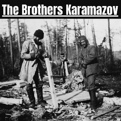 Episode 1 - Fyodor Pavlovitch Karamazov - The Brothers Karamazov