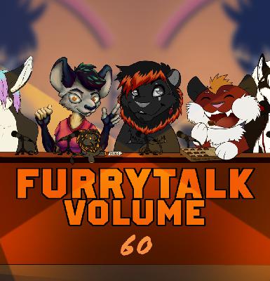 Furry.FM - Furry Talk Vol. 60 Furry.FM - Furry Talk Vol. 60
