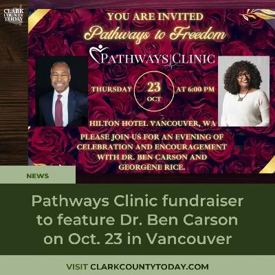 Pathways Clinic fundraiser to feature Dr. Ben Carson on Oct. 23 in Vancouver