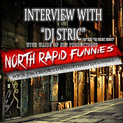 Waide of NRF Productions along with Special Guest DJ STRIC discussion Waide of NRF Productions along with Special Guest DJ STRIC discussion