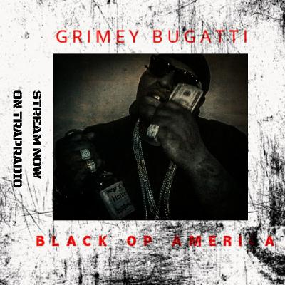 GRIMEY BUGATTI Episode 9 - TrapRADIO