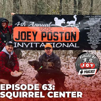 Episode 63: Squirrel Center