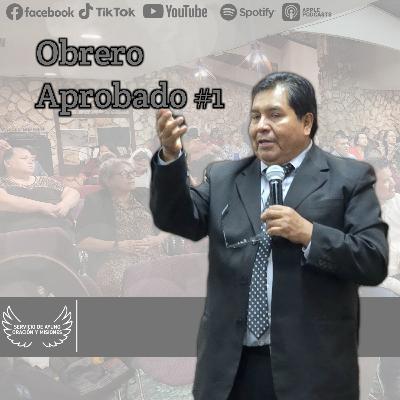 Obrero Aprobado #1 con Pastor Daniel Cid