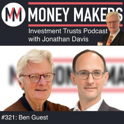 321: Money Makers Investment Trusts Podcast - with Ben Guest (28 Feb 2026)