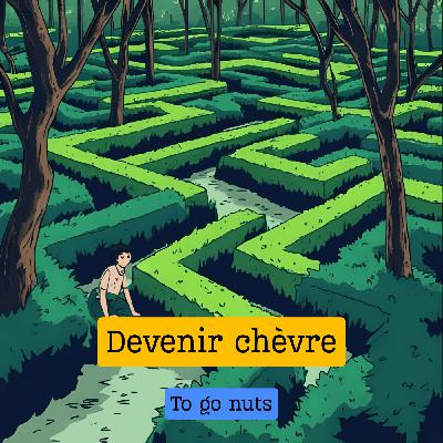 Expression française : "Devenir chèvre"