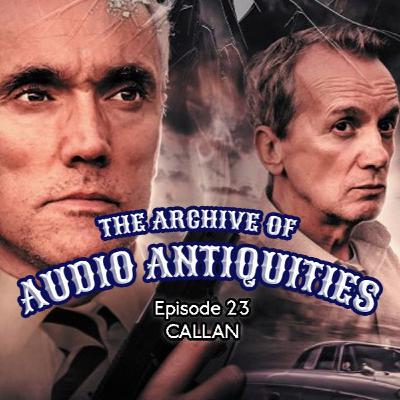 Episode 23: Callan Episode 23: Callan