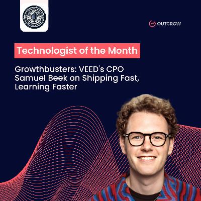 Episode 83- Growthbusters: VEED's CPO Samuel Beek on Shipping Fast, Learning Faster Episode 83- Growthbusters: VEED's CPO Samuel Beek on Shipping Fast, Learning Faster