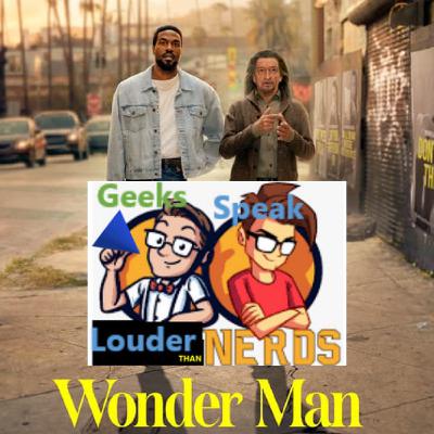 Geeks Speak: Wonder Man w/ Guest Chantal Ashford Geeks Speak: Wonder Man w/ Guest Chantal Ashford