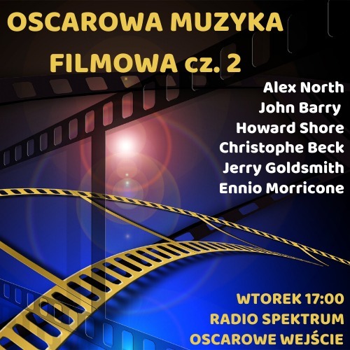 Oscarowe wejście – Oscarowa muzyka filmowa cz. 2