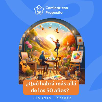 ¿Qué habrá más allá de los 50 años? |E.194