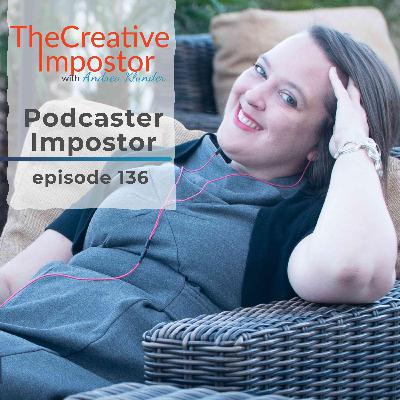136: Podcaster Imposter with Andrea Klunder 136: Podcaster Imposter with Andrea Klunder