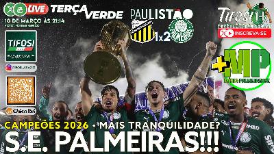Terça Verde: CAMPEÃO PAULISTA 2026 • Tifosi14® + Mídia SEP