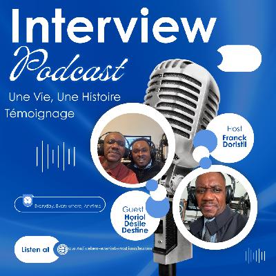 Episode 1533: UNE VIE UNE HISTOIRE - HORIOL DÉSILE DESTINÉ 05-01-2026 Episode 1533: UNE VIE UNE HISTOIRE - HORIOL DÉSILE DESTINÉ 05-01-2026