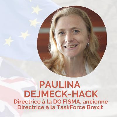 Episode 7. Paulina Dejmeck-Hack - Brexit et négociations