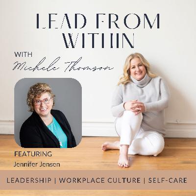 122. Leadership Without the Ego with guest Jennifer Jensen