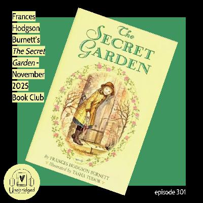 Frances Hodgson Burnett’s THE SECRET GARDEN - November 2025 Book Club