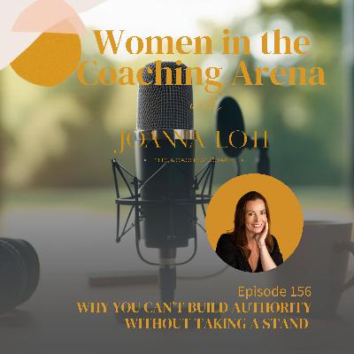 156 | Why You Can’t Build Authority Without Taking a Stand 156 | Why You Can’t Build Authority Without Taking a Stand