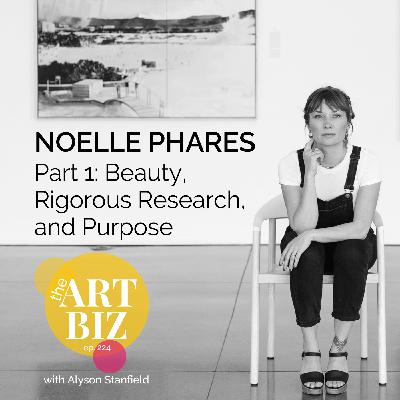 Beauty, Rigorous Research, and Purpose with Noelle Phares (224)