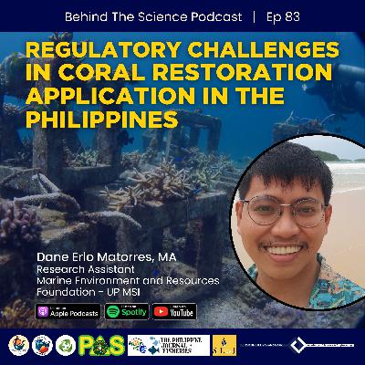 Ep83 - Regulatory challenges in coral restoration application in the Philippines