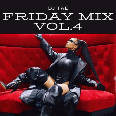 DJ TAE FRIDAY MIX VOL.4 HIP HOP R&B MIX