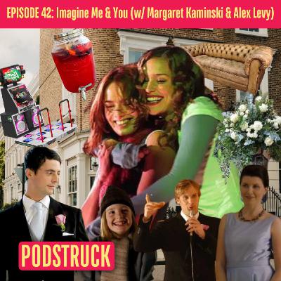 Imagine Me & You: Oops I Married A Man! (with Margaret Kaminski & Alex Levy)