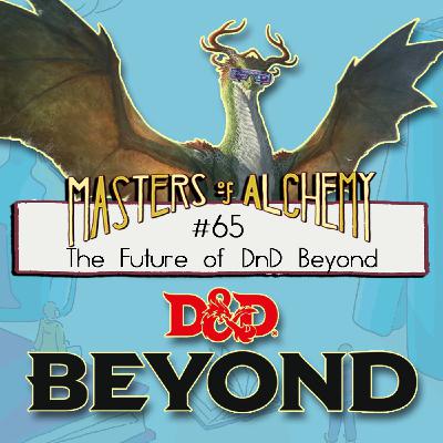 #65- The Future of DnD Beyond #65- The Future of DnD Beyond