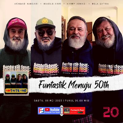 Episode 20 S03 - Funtastik Menuju 50th