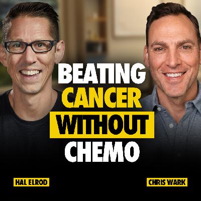 633: How Chris Wark Beat Stage 3 Cancer Without Chemo and Healed Naturally