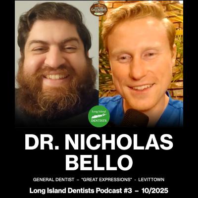 Dr. Nicholas Bello – Long Island Dentists Podcast #3 x Dose of Dental #188
