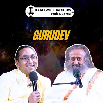 Episode 48 - Art of Living Ft. Sri Sri Ravi Shankar Ji