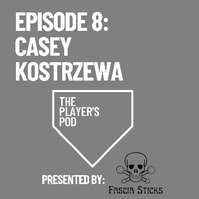 Episode 8: Casey Kostrzewa