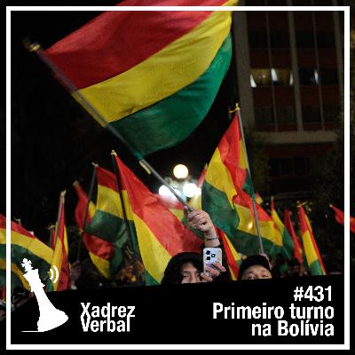 Xadrez Verbal #431 Eleições na Bolívia