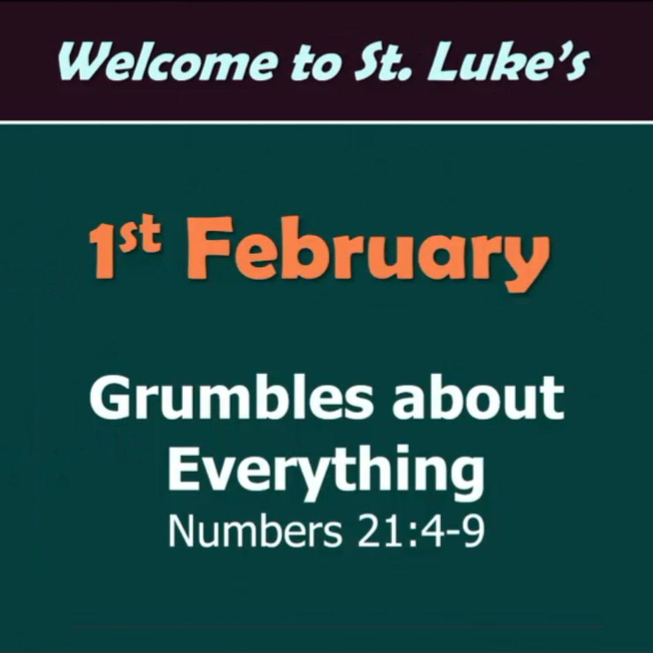 Grumbles about Everything (Numbers 21:4-9)