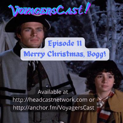 Episode 11: Merry Christmas, Bogg