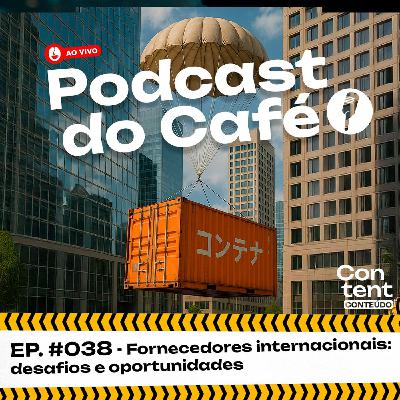 Fornecedores internacionais- desafios e oportunidades