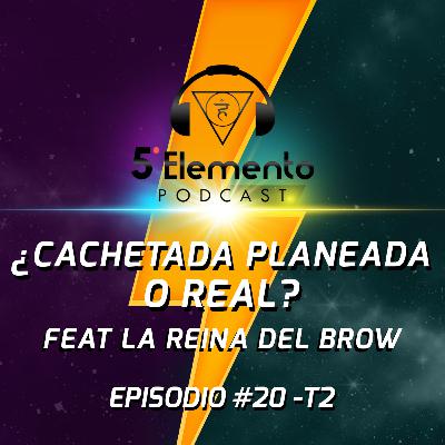 ¿Cachetada Planeado o Real? EP20 - T2