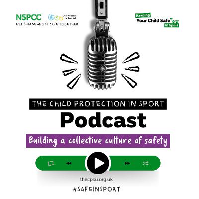 S1 Ep20: Building a Collective Culture of Safety in Sport and Physical Activity