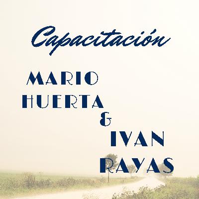 Capacitación: Mario Huerta e Ivan Rayas
