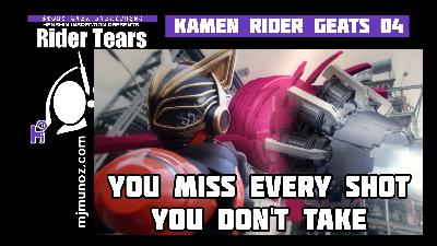 Kamen Rider Geats 04 Analysis – When Does Failure Start?