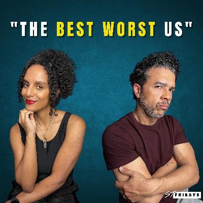 EPI 124: Best/Worst Of Us