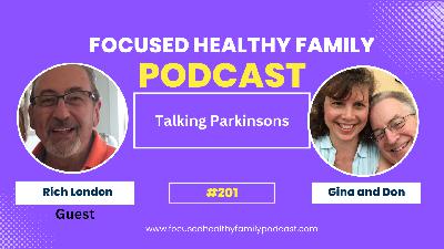#201 Best of 2025 - #170 Talking Parkinson's with Rich London #201 Best of 2025 - #170 Talking Parkinson's with Rich London