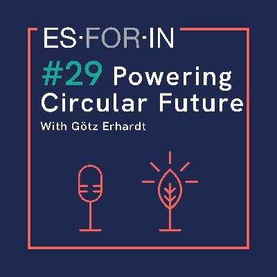 #29 | Powering Circular Future