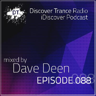 iDiscover Podcast Episode 088 (mixed by Dave Deen)