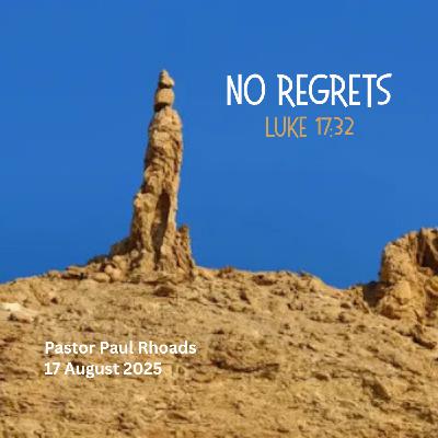 Episode 748: No Regrets