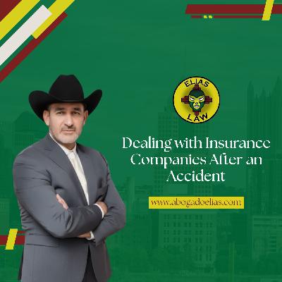 Dealing with Insurance Companies After an Accident Dealing with Insurance Companies After an Accident