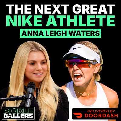 Anna Leigh Waters: The Nike Signing, The Franklin Switch, and Pickleball’s New Era