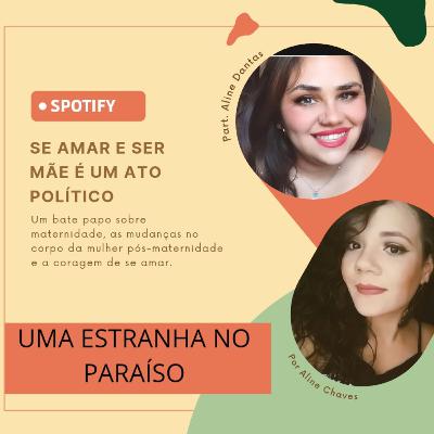 #4- Se amar e ser mãe é um ato político
