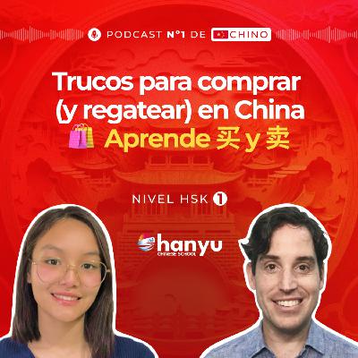 #23 Aprende a ir de compras en chino (y trucos para regatear) | 买 y 卖 | Aprende Chino Online | HSK1 - T2 E23