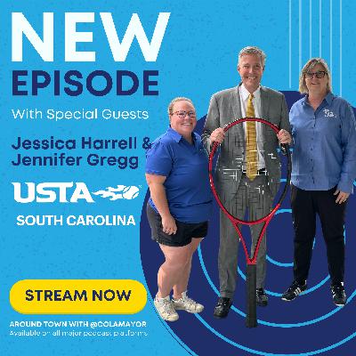 Serving Columbia Through Tennis – Featuring Jessica Harrell and Jennifer Gregg from the United States Tennis Association (USTA) of South Carolina