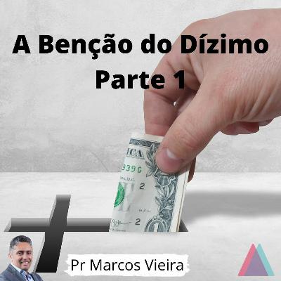 A Benção Do Dízimo (PT 1) A Benção Do Dízimo (PT 1)